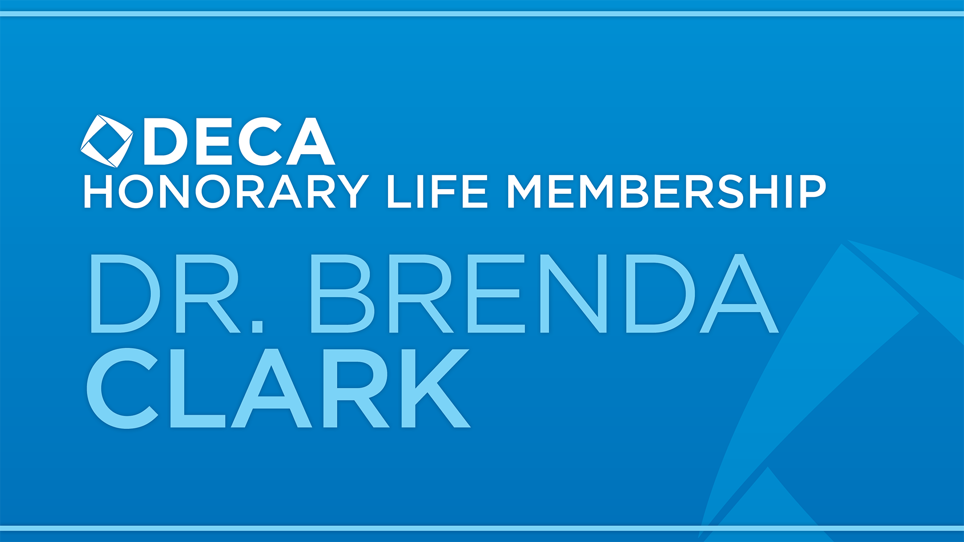Dr. Brenda Clark Awarded DECA Honorary Life Membership DECA Direct Online